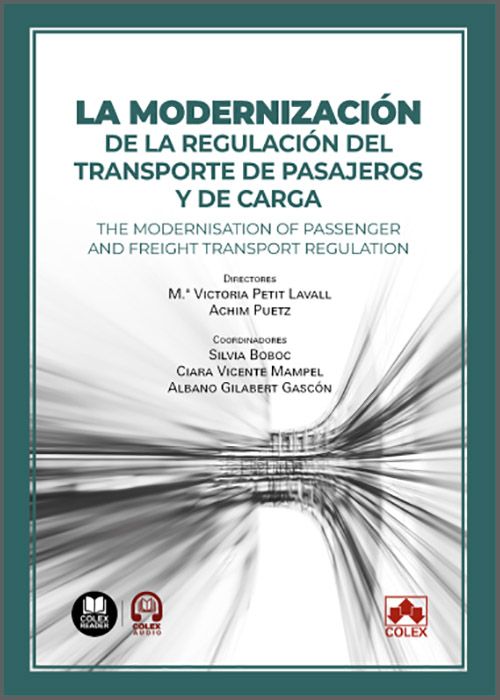 MODERNIZACIÓN DE LA REGULACIÓN DEL TRANSPORTE DE PASAJEROS Y DE CARGA, LA. / The modernisation of passenger and freight transport regulation.
