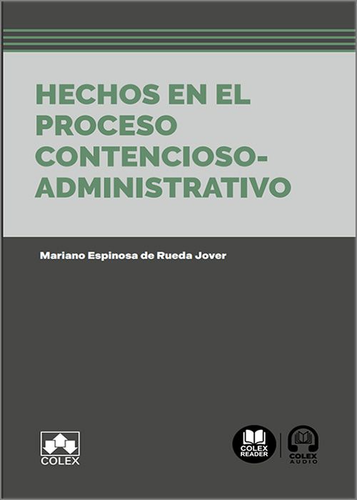 HECHOS EN EL PROCESO CONTENCIOSO-ADMINISTRATIVO, LOS. (IBD)