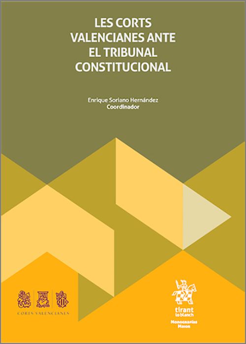 CORTS VALENCIANES ANTE EL TRIBUNAL CONSTITUCIONAL, LES.