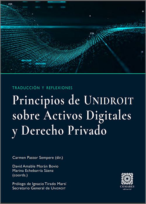 PRINCIPIOS DE UNIDROIT SOBRE LOS ACTIVOS DIGITALES Y DERECHO PRIVADO.