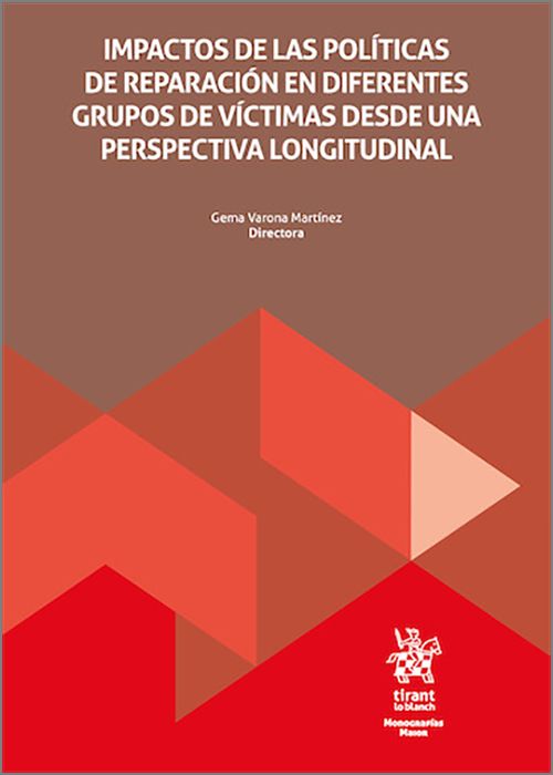 IMPACTOS DE POLÍTICAS DE REPARACIÓN EN DIFERENTES GRUPOS DE VÍCTIMAS DESDE UNA PERSPECTIVA LONGITUDINAL.