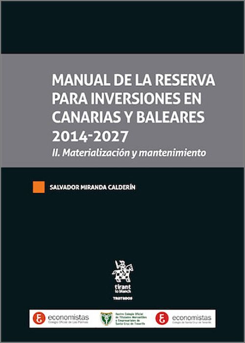MANUAL DE LA RESERVA PARA INVERSIONES EN CANARIAS Y BALEARES 2014-2027. II.- Materialización y mantenimiento.