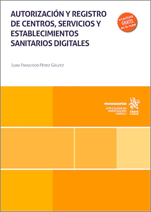 AUTORIZACIÓN Y REGISTRO DE CENTROS, SERVICIOS Y ESTABLECIMIENTOS SANITARIOS DIGITALES.