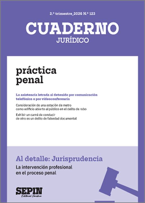 INTERVENCIÓN PROFESIONAL EN EL PROCESO PENAL, LA. (Colección «Jurisprudencia al detalle»)