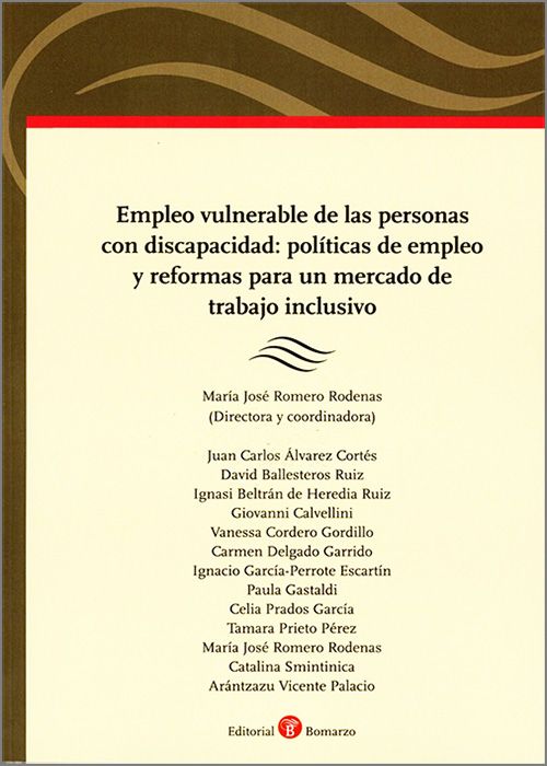 EMPLEO VULNERABLE DE LAS PERSONAS CON DISCAPACIDAD: POLÍTICAS DE EMPLEO Y REFORMAS PARA UN MERCADO DE TRABAJO INCLUSIVO.