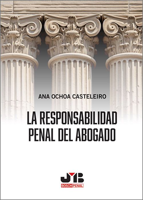 RESPONSABILIDAD PENAL DEL ABOGADO, LA.