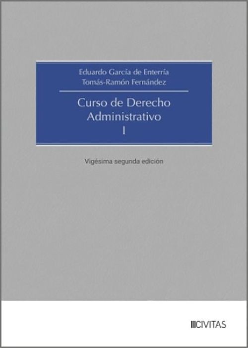 CURSO DE DERECHO ADMINISTRATIVO. Tomo I.