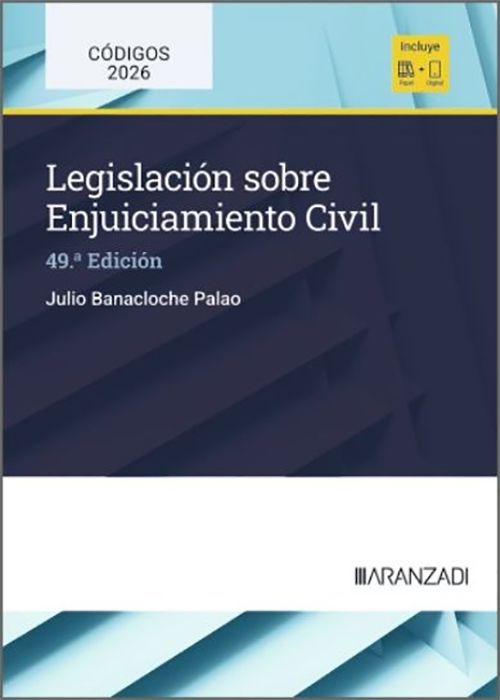 LEGISLACIÓN SOBRE ENJUICIAMIENTO CIVIL. (Códigos Básicos – Aranzadi La Ley)