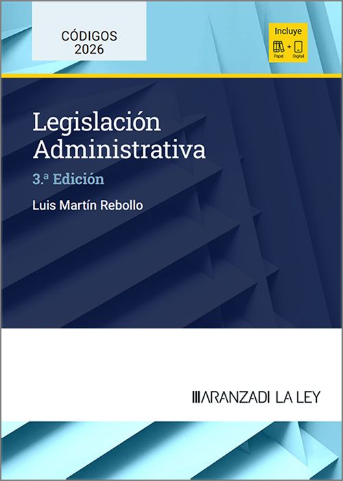 LEGISLACIÓN ADMINISTRATIVA. (Códigos – Aranzadi La Ley)
