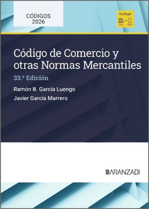 CÓDIGO DE COMERCIO Y OTRAS NORMAS MERCANTILES. (Códigos Básicos – Aranzadi La Ley)