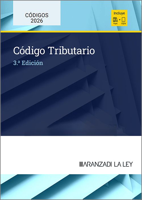 CÓDIGO TRIBUTARIO. (Códigos Básicos – Aranzadi La Ley)