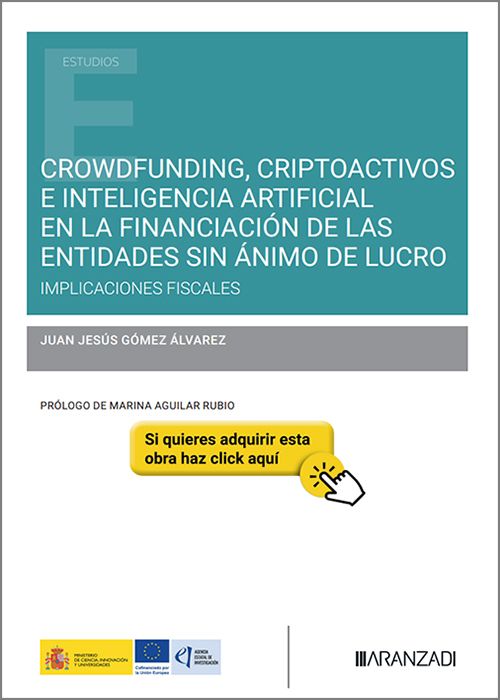 CROWDFUNDING, CRIPTOACTIVOS E INTELIGENCIA ARTIFICIAL EN LA FINANCIACIÓN DE LAS ENTIDADES SIN ÁNIMO DE LUCRO. Implicaciones fiscales.