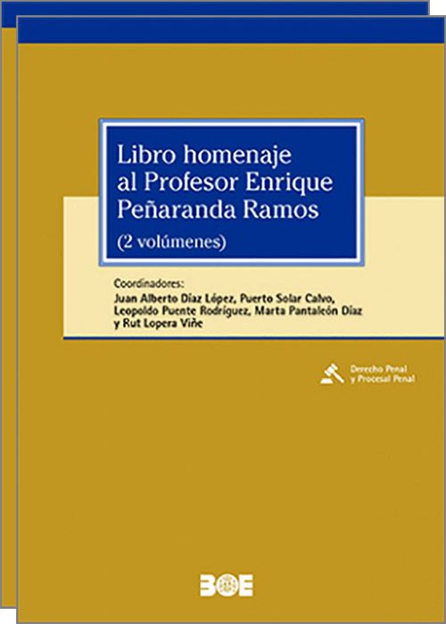 LIBRO HOMENAJE AL PROFESOR ENRIQUE PEÑARANDA RAMOS. (2 vols.)