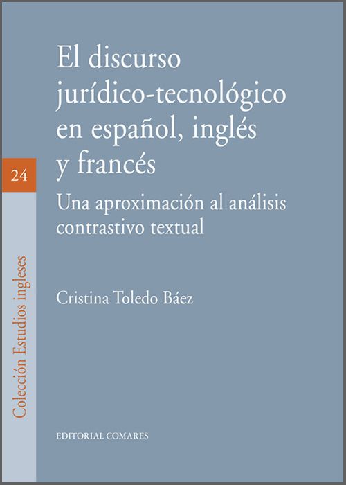 DISCURSO JURÍDICO-TECNOLÓGICO EN ESPAÑOL, INGLÉS Y FRANCÉS, EL.