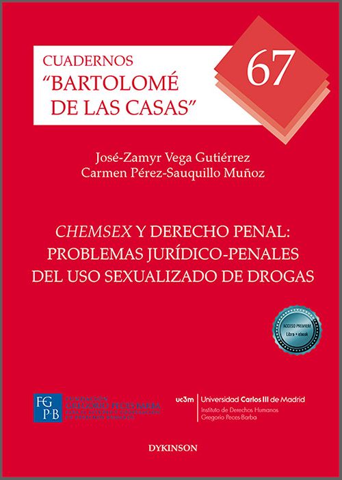 CHEMSEX Y DERECHO PENAL. Problemas jurídico-penales del uso sexualizado de drogas.