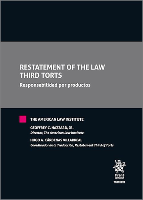 RESTATEMENT OF THE LAW THIRD TORTS. Responsabilidad por productos.