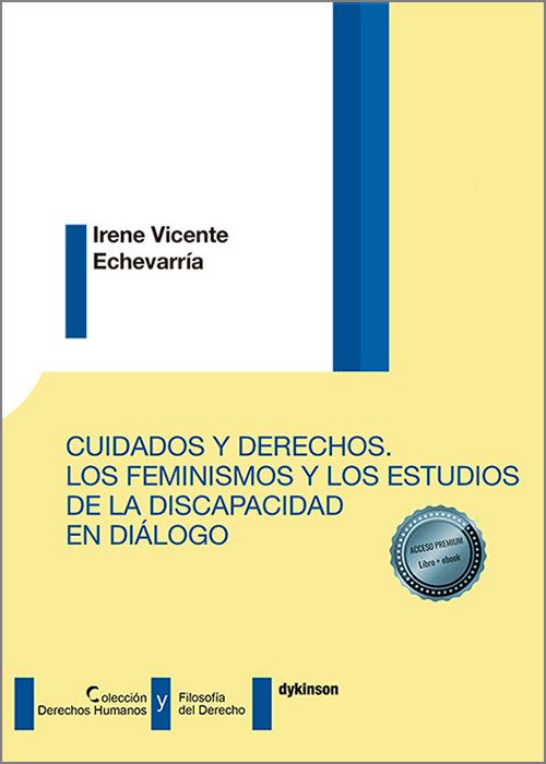 CUIDADOS Y DERECHOS. los feminismos y los estudios de la discapacidad en diálogo.