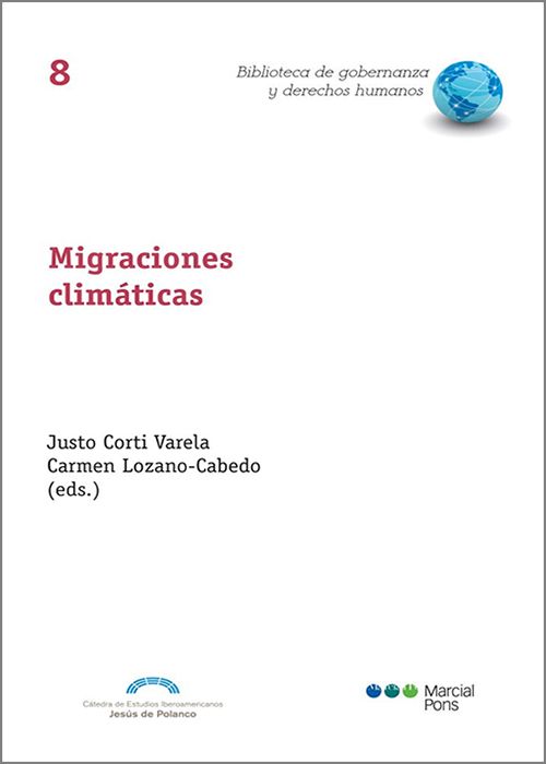 MIGRACIONES CLIMÁTICAS. Multidimensionalidad, vulnerabilidad y protección.
