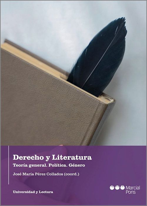 DERECHO Y LITERATURA. Teoría general. Política. Género.