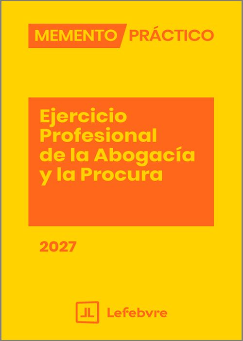 MEMENTO PRÁCTICO EJERCICIO PROFESIONAL DE LA ABOGACÍA Y LA PROCURA 2027.