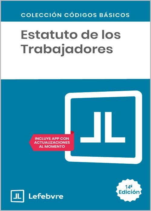 ESTATUTO DE LOS TRABAJADORES. (Códigos Básicos – Lefebvre)