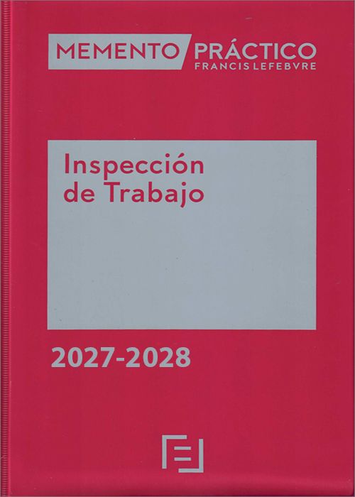 MEMENTO PRÁCTICO INSPECCIÓN DE TRABAJO 2027-2028.