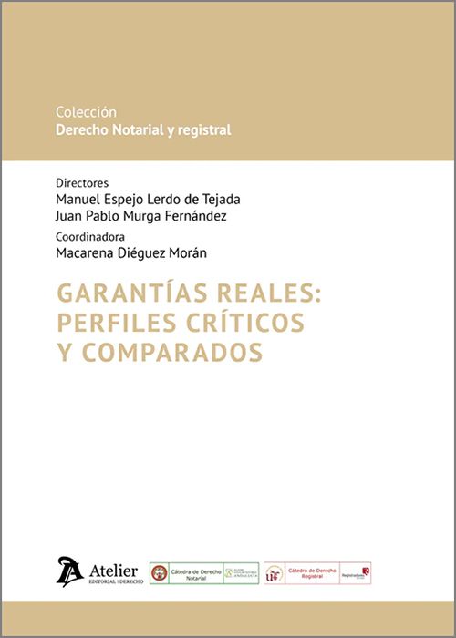 GARANTÍAS REALES: PERFILES CRÍTICOS Y COMPARADOS.