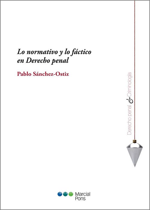 NORMATIVO Y LO FÁCTICO EN DERECHO PENAL, LO.