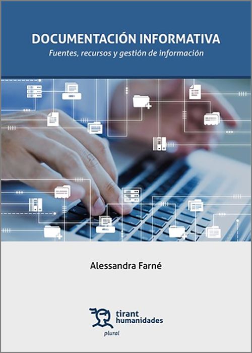 DOCUMENTACIÓN INFORMATIVA. Fuentes, recursos y gestión de información.