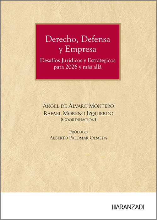 DERECHO, DEFENSA Y EMPRESA. Desafíos jurídicos y estratégicos para 2026 y más allá.