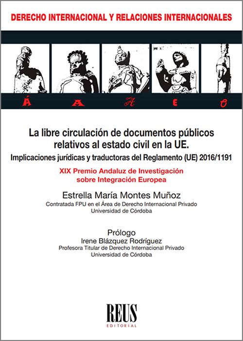 LIBRE CIRCULACIÓN DE DOCUMENTOS PÚBLICOS RELATIVOS AL ESTADO CIVIL EN LA UE. Implicaciones jurídicas y traductoras del Reglamento (UE) 2016/1191.