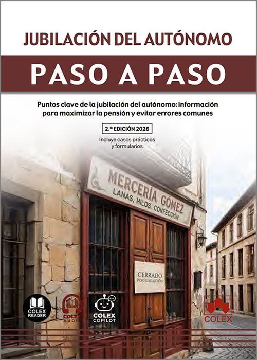 JUBILACIÓN DEL AUTÓNOMO PASO A PASO. Puntos clave de la jubilación del autónomo: información para maximizar la pensión y evitar errores comunes. (IBD)