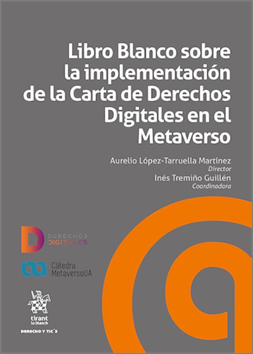 LIBRO BLANCO SOBRE LA IMPLEMENTACIÓN DE LA CARTA DE DERECHOS DIGITALES EN EL METAVERSO.
