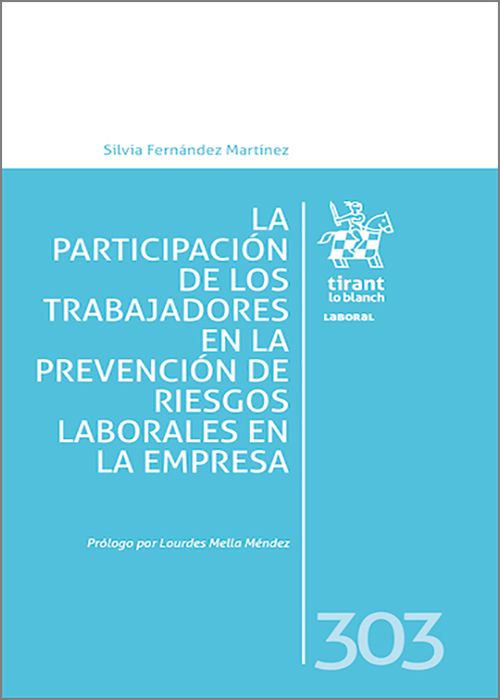 PARTICIPACIÓN DE LOS TRABAJADORES EN LA PREVENCIÓN DE RIESGOS LABORALES EN LA EMPRESA.