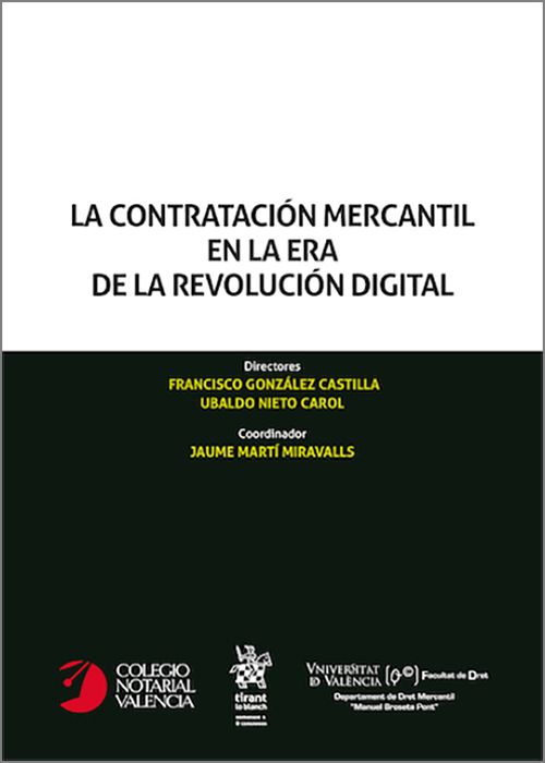 CONTRATACIÓN MERCANTIL EN LA ERA DE LA REVOLUCIÓN DIGITAL, LA.