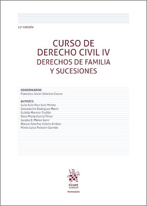 CURSO DE DERECHO CIVIL. Volumen IV.- Derechos de Familia y Sucesiones.