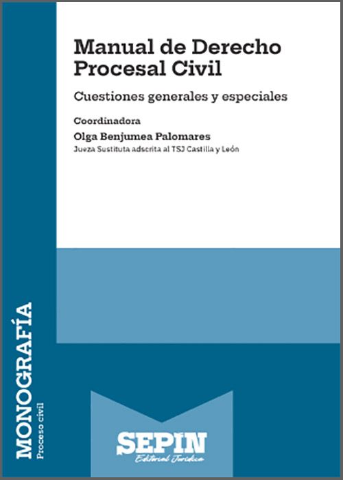 MANUAL DE DERECHO PROCESAL CIVIL. Cuestiones generales y especiales.