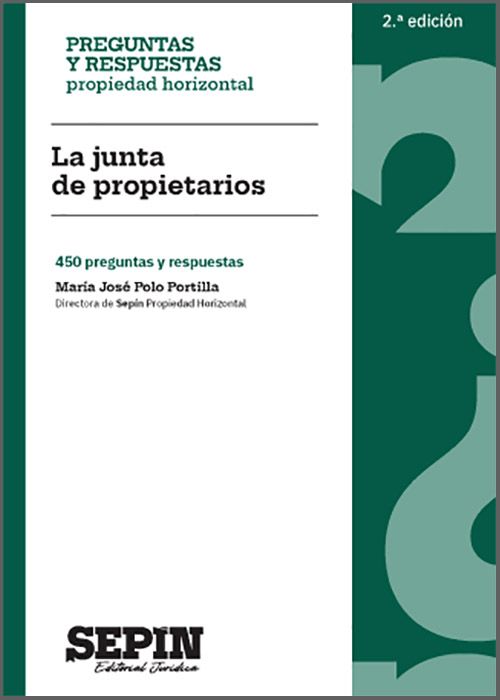 JUNTA DE PROPIETARIOS, LA. 450 preguntas y respuestas.