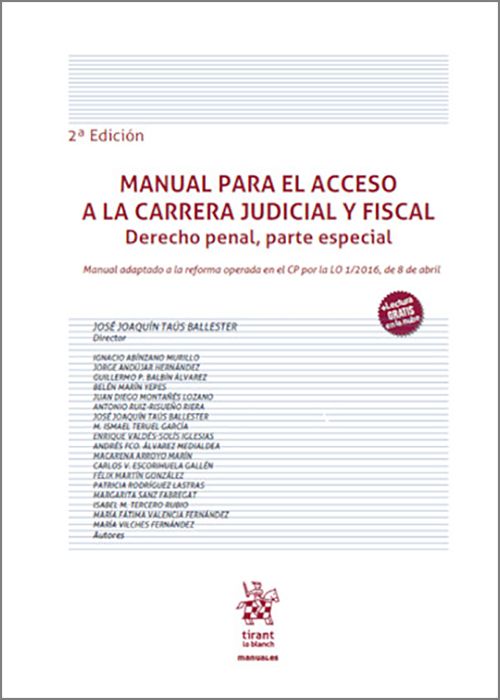 MANUAL PARA EL ACCESO A LA CARRERA JUDICIAL Y FISCAL. Derecho penal, parte especial.