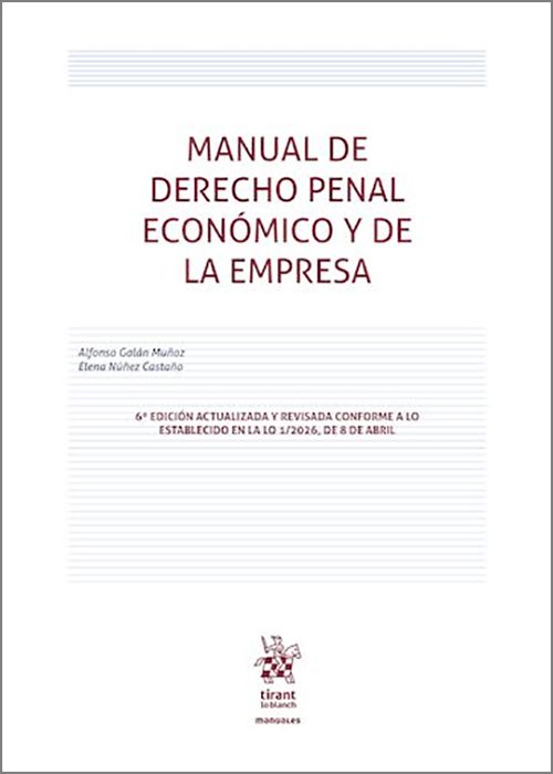 MANUAL DE DERECHO PENAL ECONÓMICO Y DE LA EMPRESA.