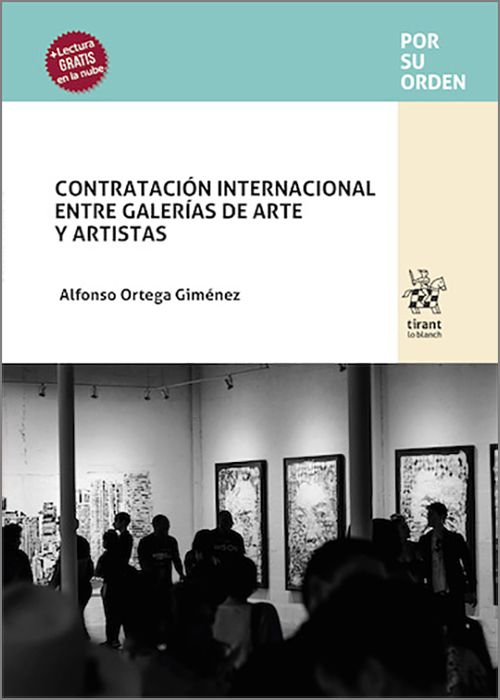 CONTRATACIÓN INTERNACIONAL ENTRE GALERÍAS DE ARTE Y ARTISTAS.