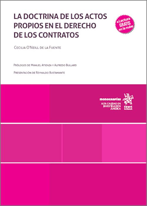 DOCTRINA DE LOS ACTOS PROPIOS EN EL DERECHO DE LOS CONTRATOS, LA. (IBD)