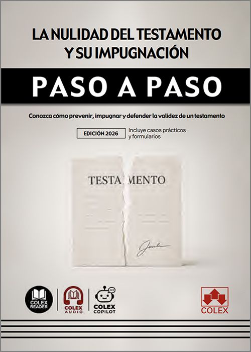 NULIDAD DEL TESTAMENTO Y SU IMPUGNACIÓN PASO A PASO. Conozca cómo prevenir, impugnar y defender la validez de un testamento (IBD)