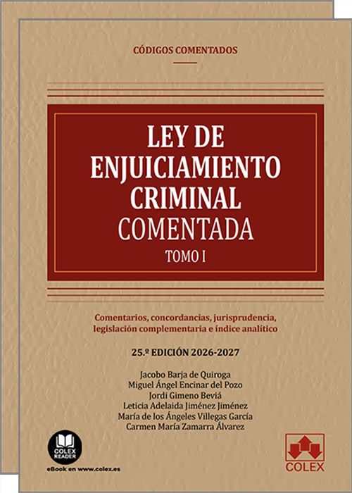 LEY DE ENJUICIAMIENTO CRIMINAL. Comentarios, concordancias, jurisprudencia, legislación complementaria e índice analítico. (Códigos Colex). Actualizada a la LO 1/2025, de 2 de enero. (IBD)