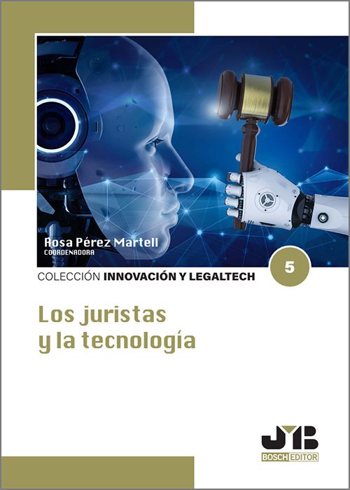 JURISTAS Y LA TECNOLOGÍA, LOS.
