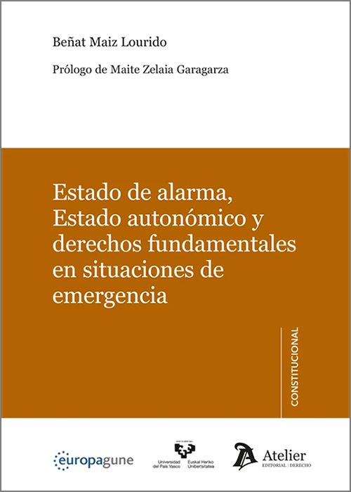 ESTADO DE ALARMA, ESTADO AUTONÓMICO Y DERECHOS FUNDAMENTALES EN SITUACIONES DE EMERGENCIA