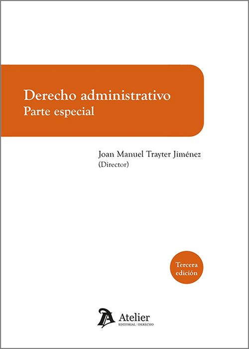 DERECHO ADMINISTRATIVO. Parte especial.