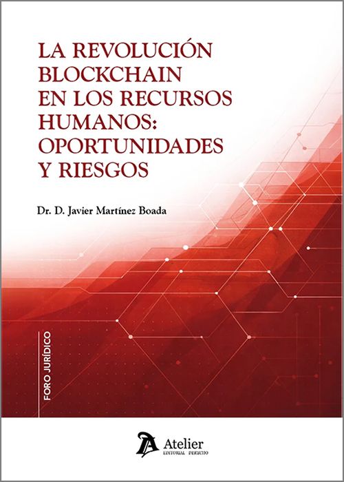 REVOLUCIÓN BLOCKCHAIN EN LOS RECURSOS HUMANOS: RIESGOS Y OPORTUNIDADADES.