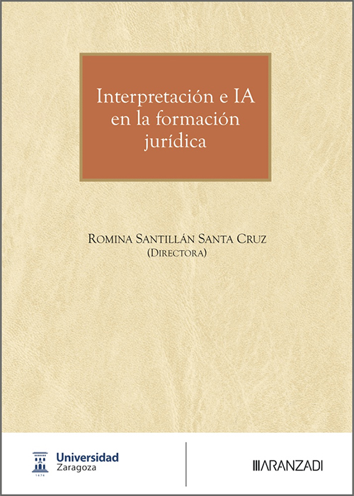 INTERPRETACIÓN E IA EN LA FORMACIÓN JURÍDICA.