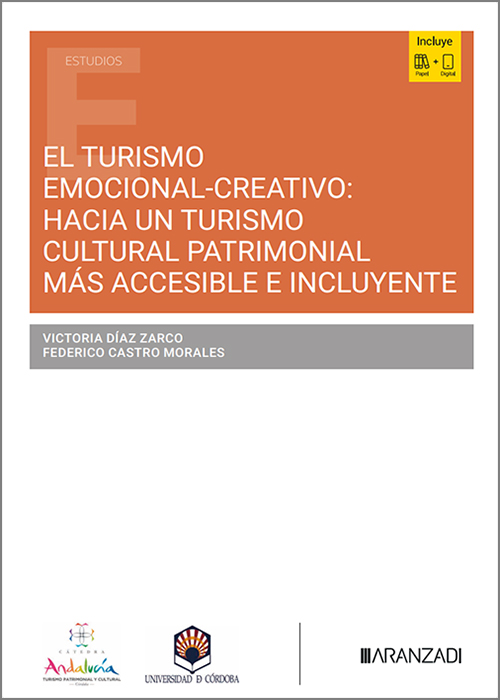 TURISMO EMOCIONAL-CREATIVO: HACIA UN TURISMO CULTURAL PATRIMONIAL MÁS ACCCESIBLE E INCLUYENTE, EL.
